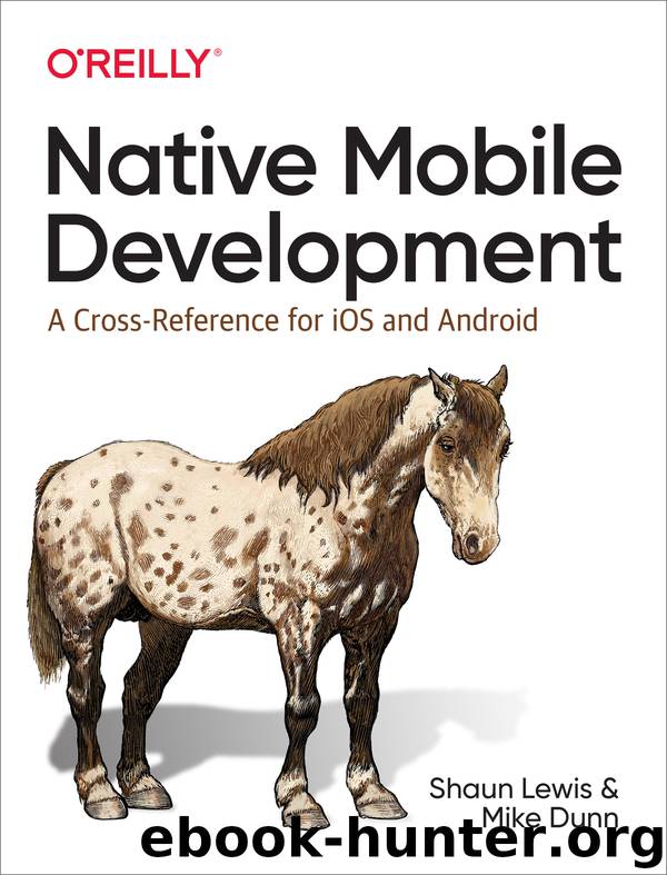Native Mobile Development by Shaun Lewis