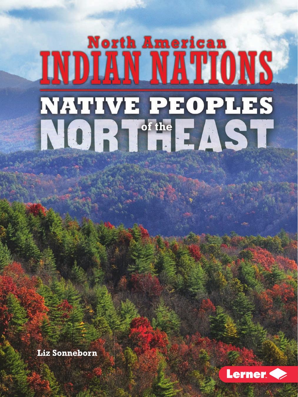 Native Peoples of the Northeast by Liz Sonneborn