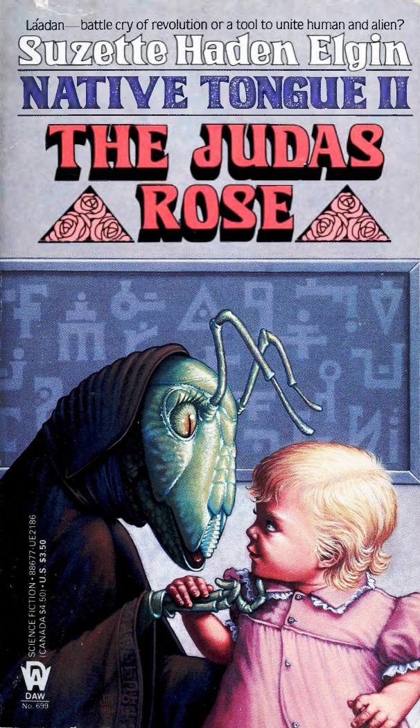 Native Tongue II - The Judas Rose (1987) by Suzette Haden Elgin