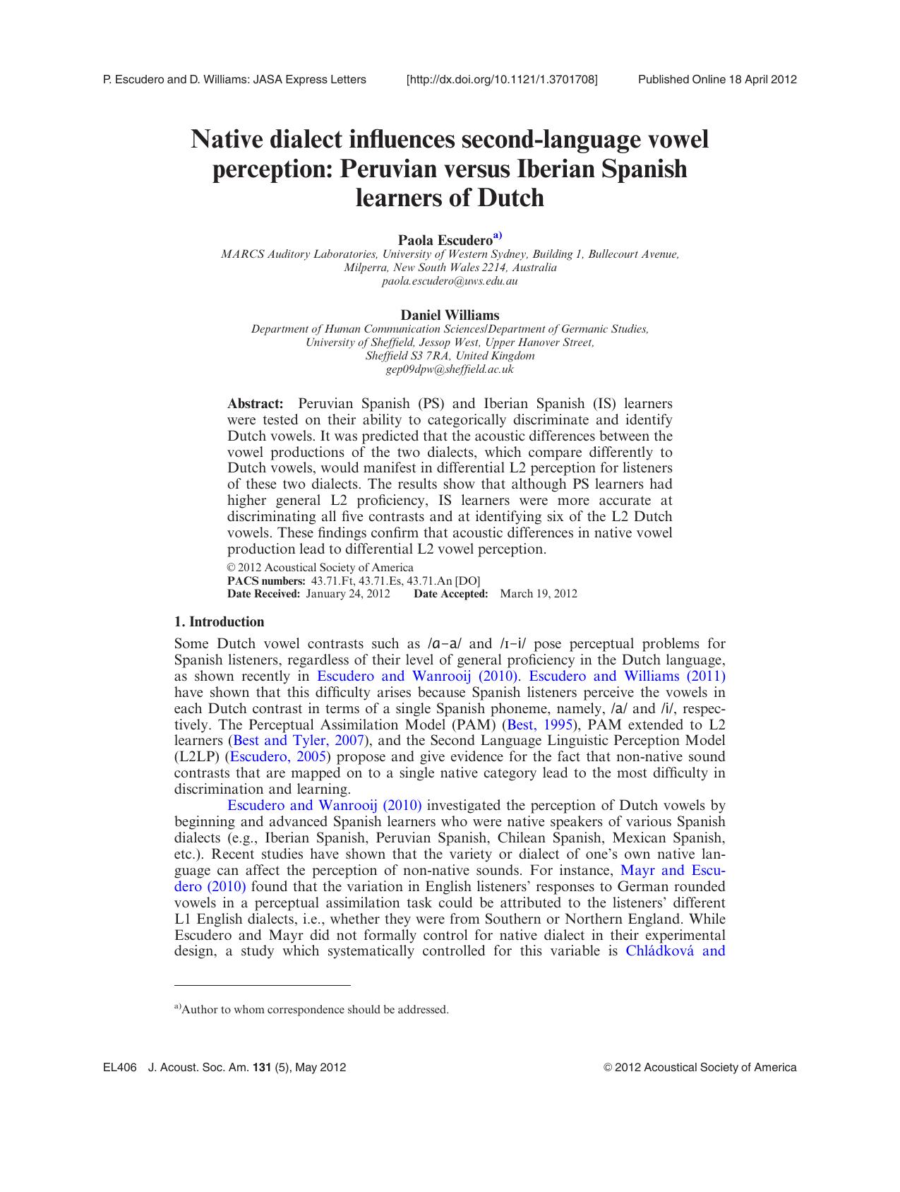 Native dialect influences second-language vowel perception: Peruvian versus Iberian Spanish learners of Dutch by Paola Escuderoa) Daniel Williams
