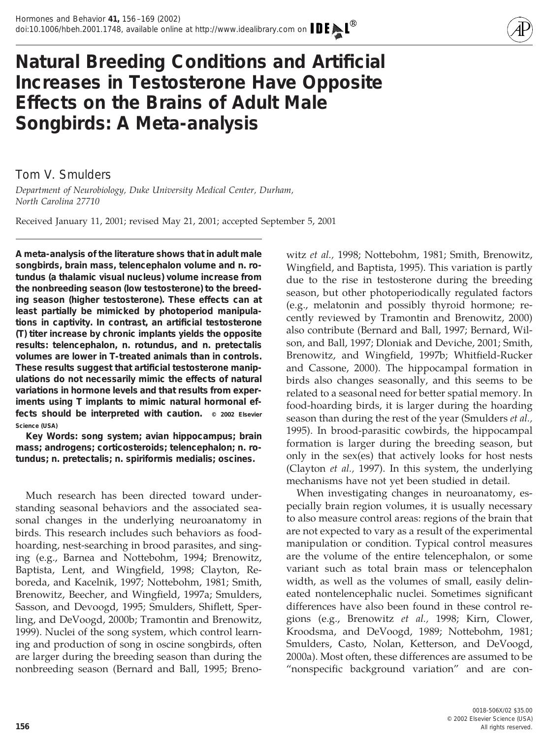 Natural Breeding Conditions and Artificial Increases in Testosterone Have Opposite Effects on the Brains of Adult Male Songbirds: A Meta-analysis by Smulders T. V