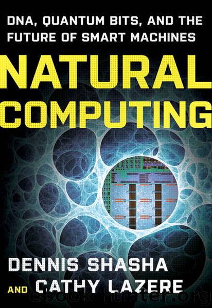 Natural Computing by Dennis Shasha & Cathy Lazere