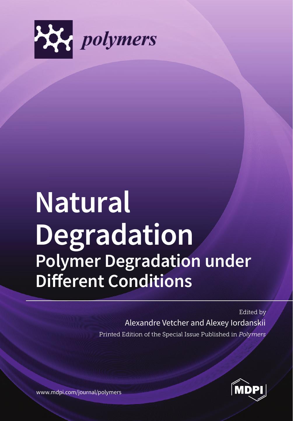 Natural Degradation: Polymer Degradation under Different Conditions by Vetcher A. Iordanskii A. (ed.)