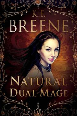 Natural Dual-Mage (Magical Mayhem Book 3) by K.F. Breene