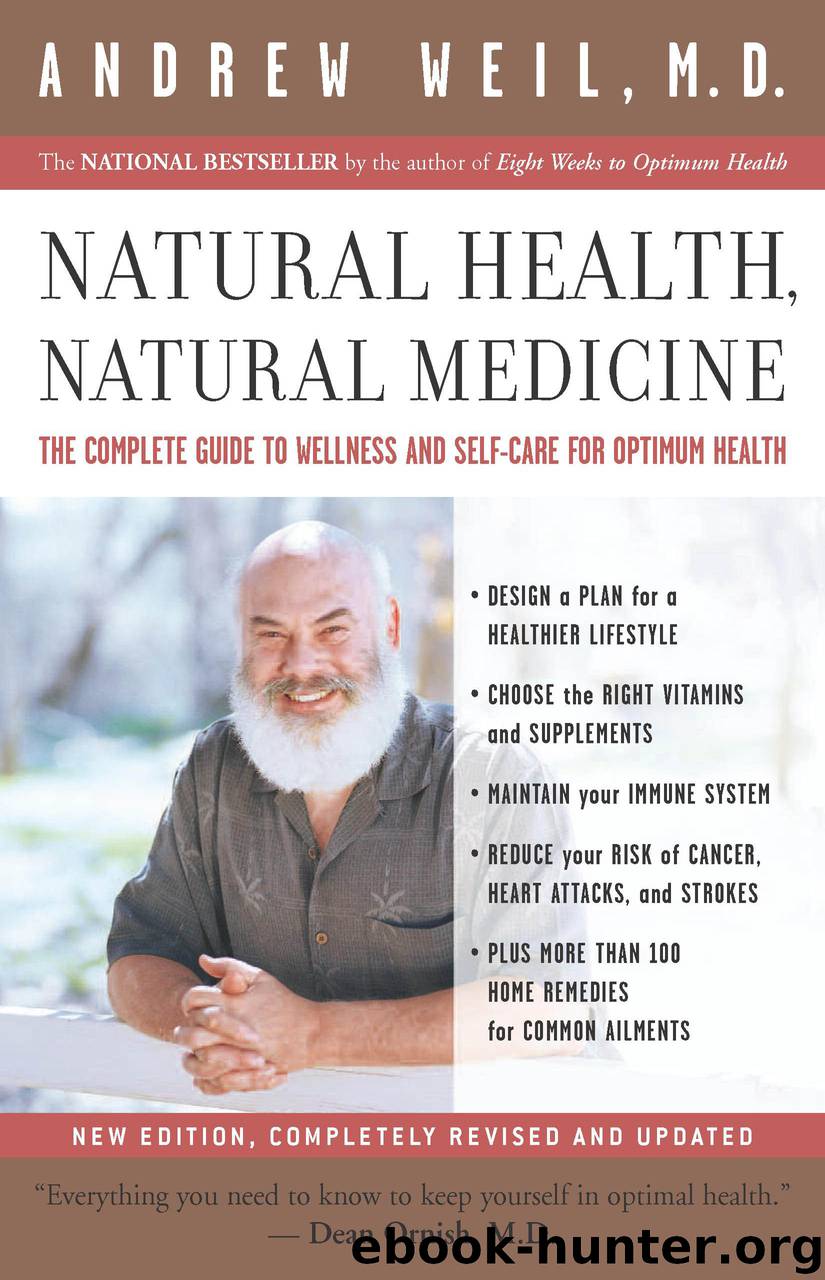 Natural Health, Natural Medicine by Andrew T. Weil