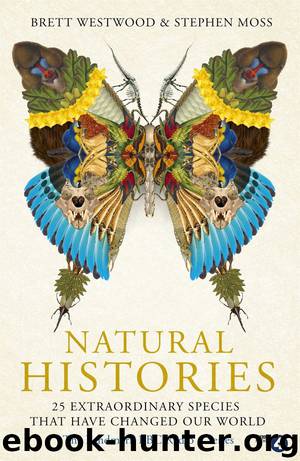 Natural Histories by Brett Westwood & Stephen Moss