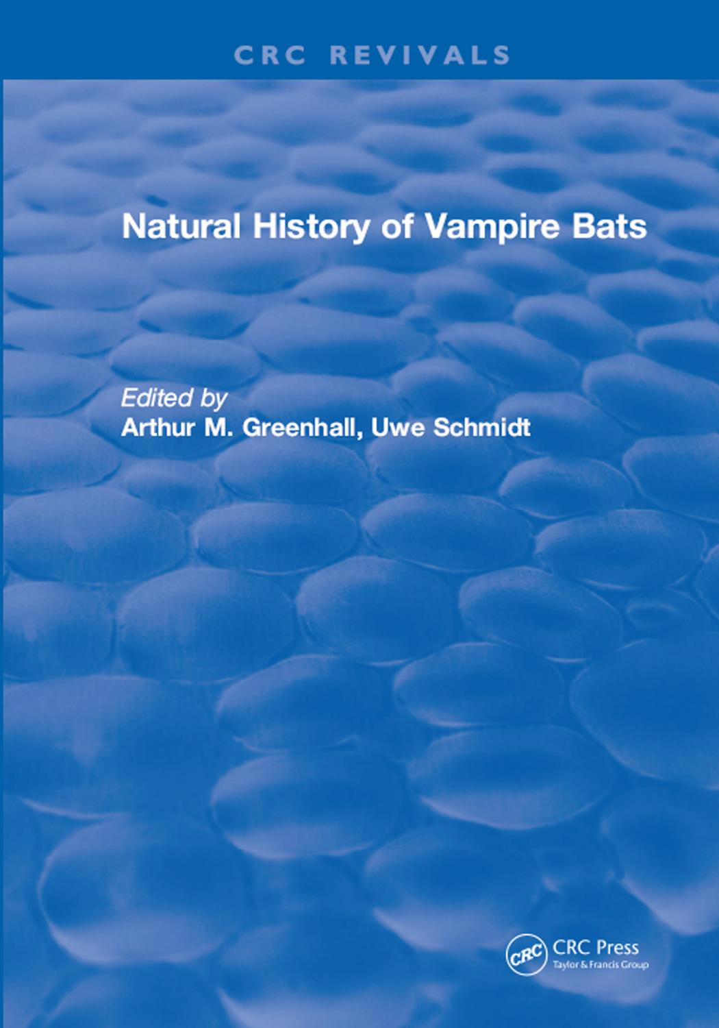 Natural History of Vampire Bats by Arthur M. Greenhall