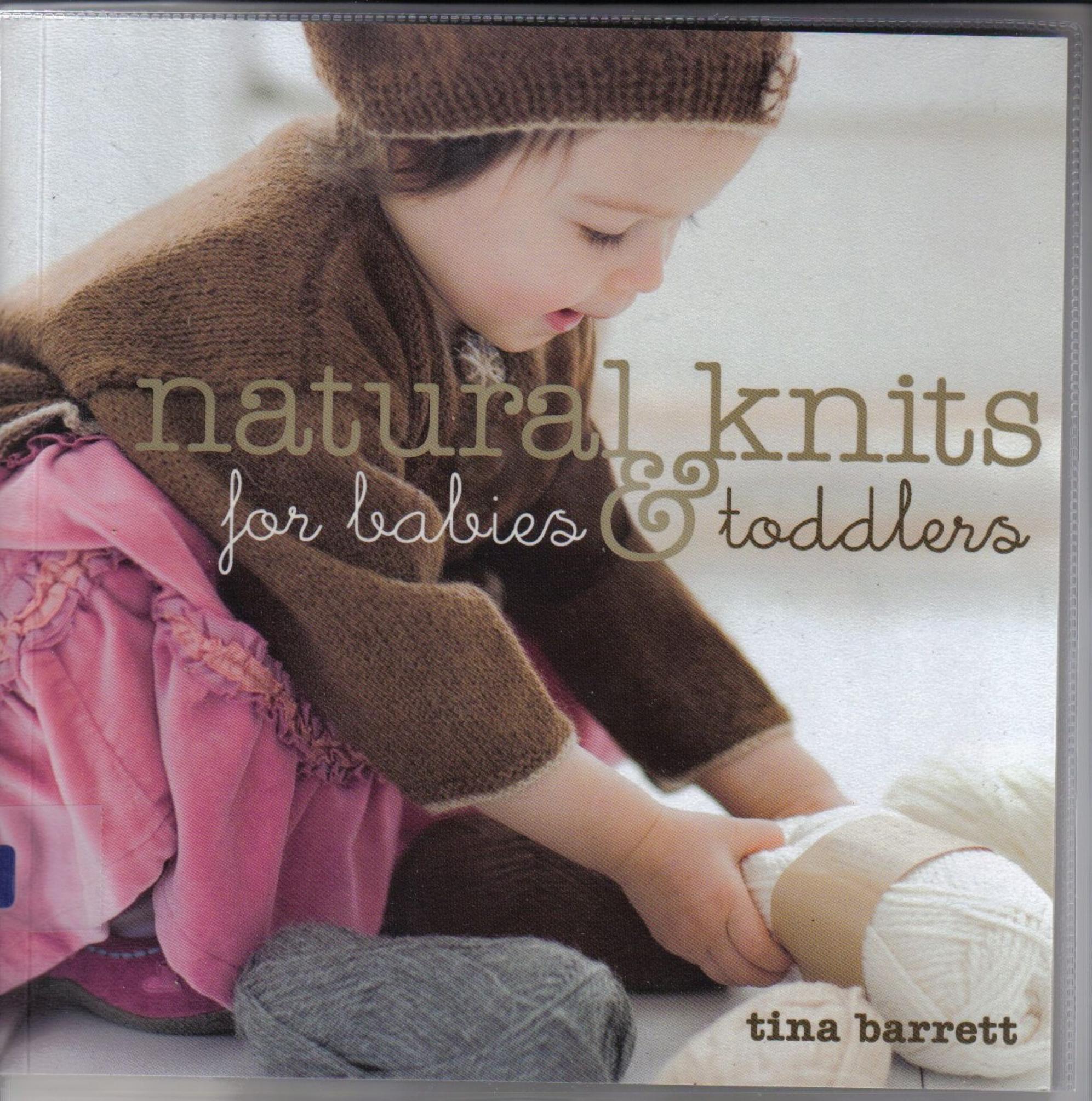 Natural Knits for Babies and Toddlers by KimP