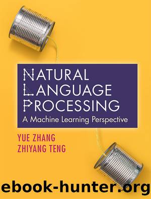 Natural Language Processing by Yue Zhang & Zhiyang Teng