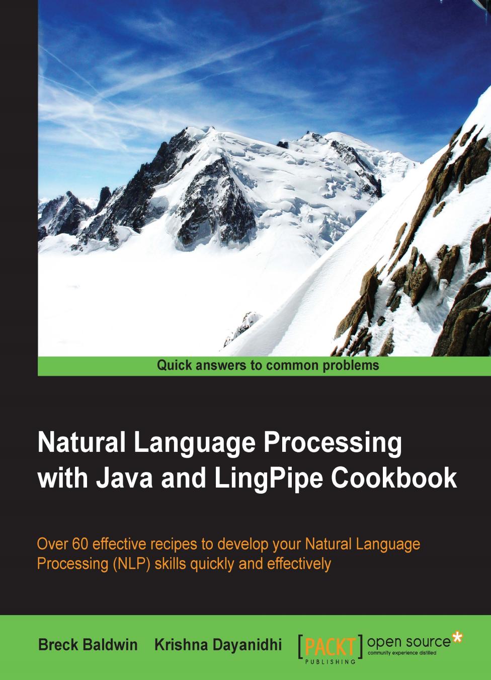 Natural Language Processing with Java and LingPipe Cookbook by Unknow