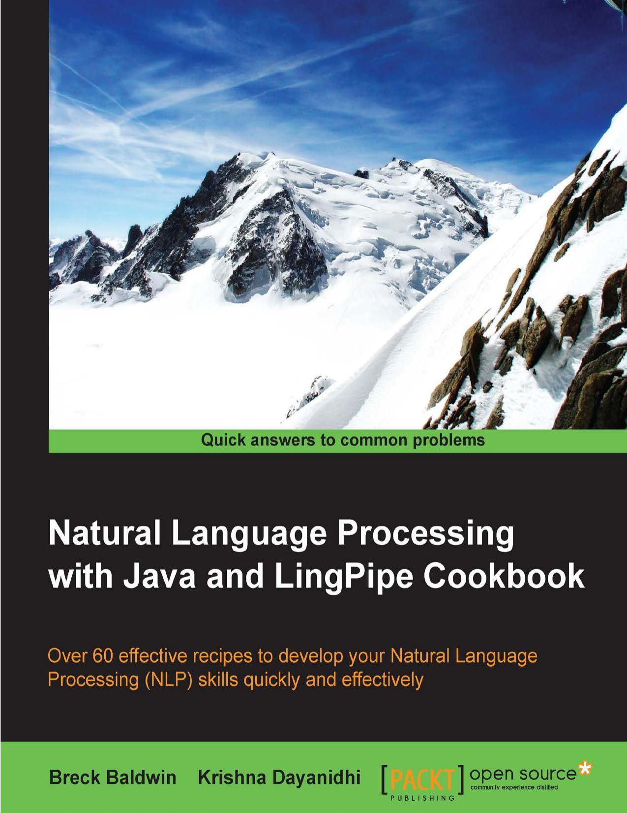Natural Language Processing with Java and LingPipe Cookbook by Unknown