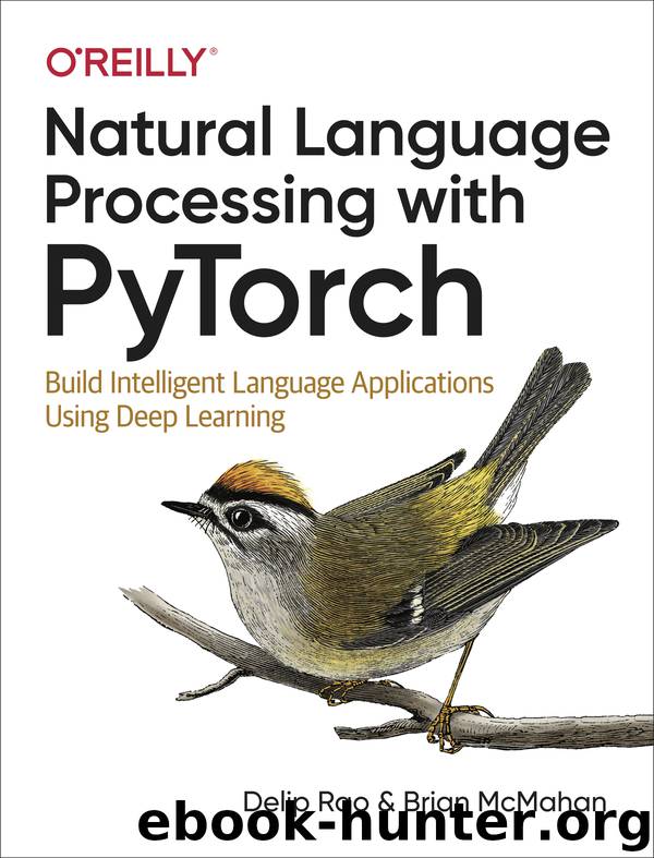 Natural Language Processing with PyTorch by Delip Rao
