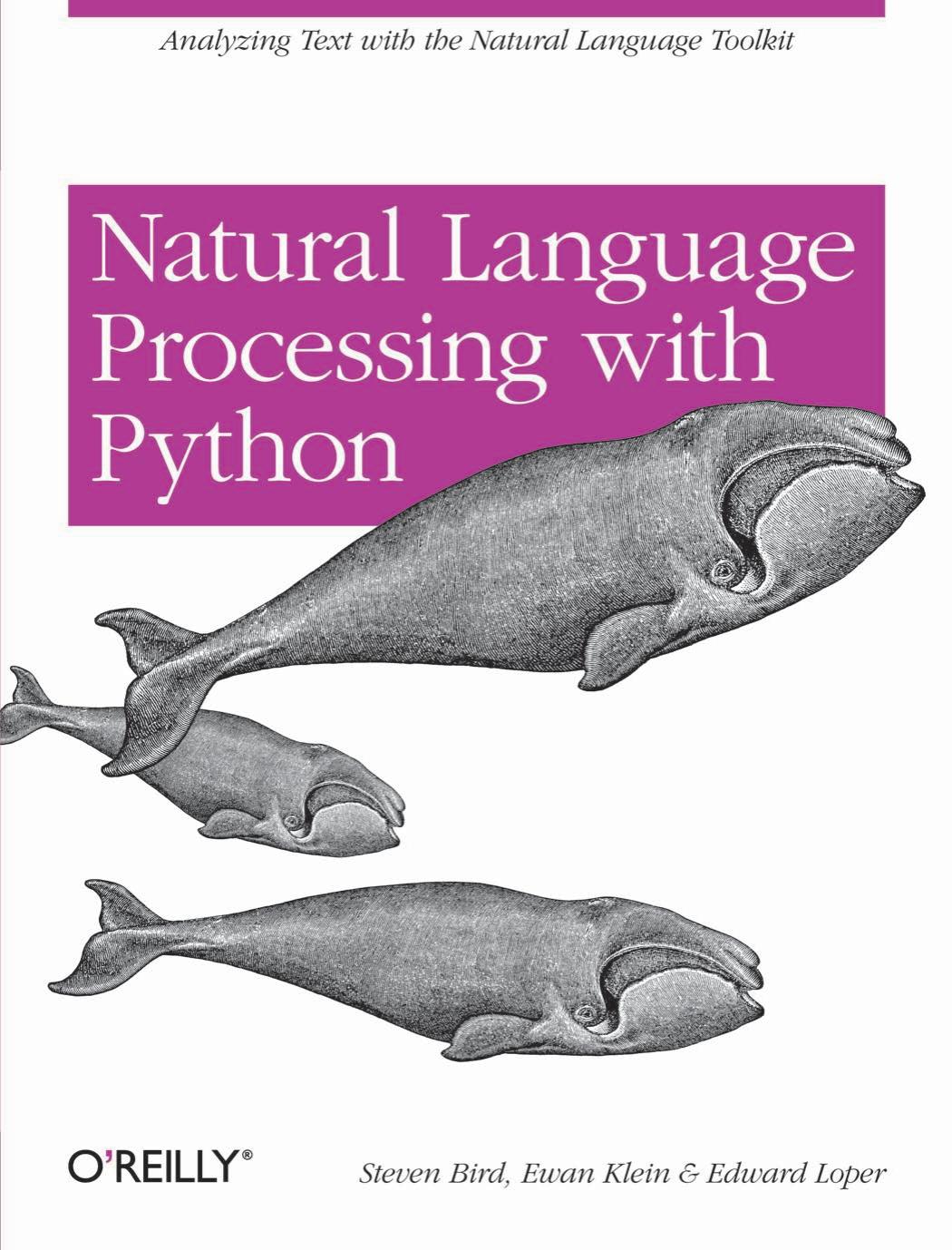 Natural Language Processing with Python by Steven Bird