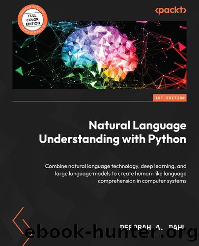 Natural Language Understanding with Python by Deborah A. Dahl