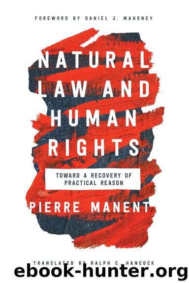 Natural Law and Human Rights by Pierre Manent