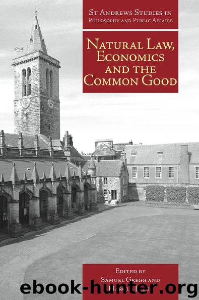 Natural Law, Economics and the Common Good by Samuel Gregg & Harold James