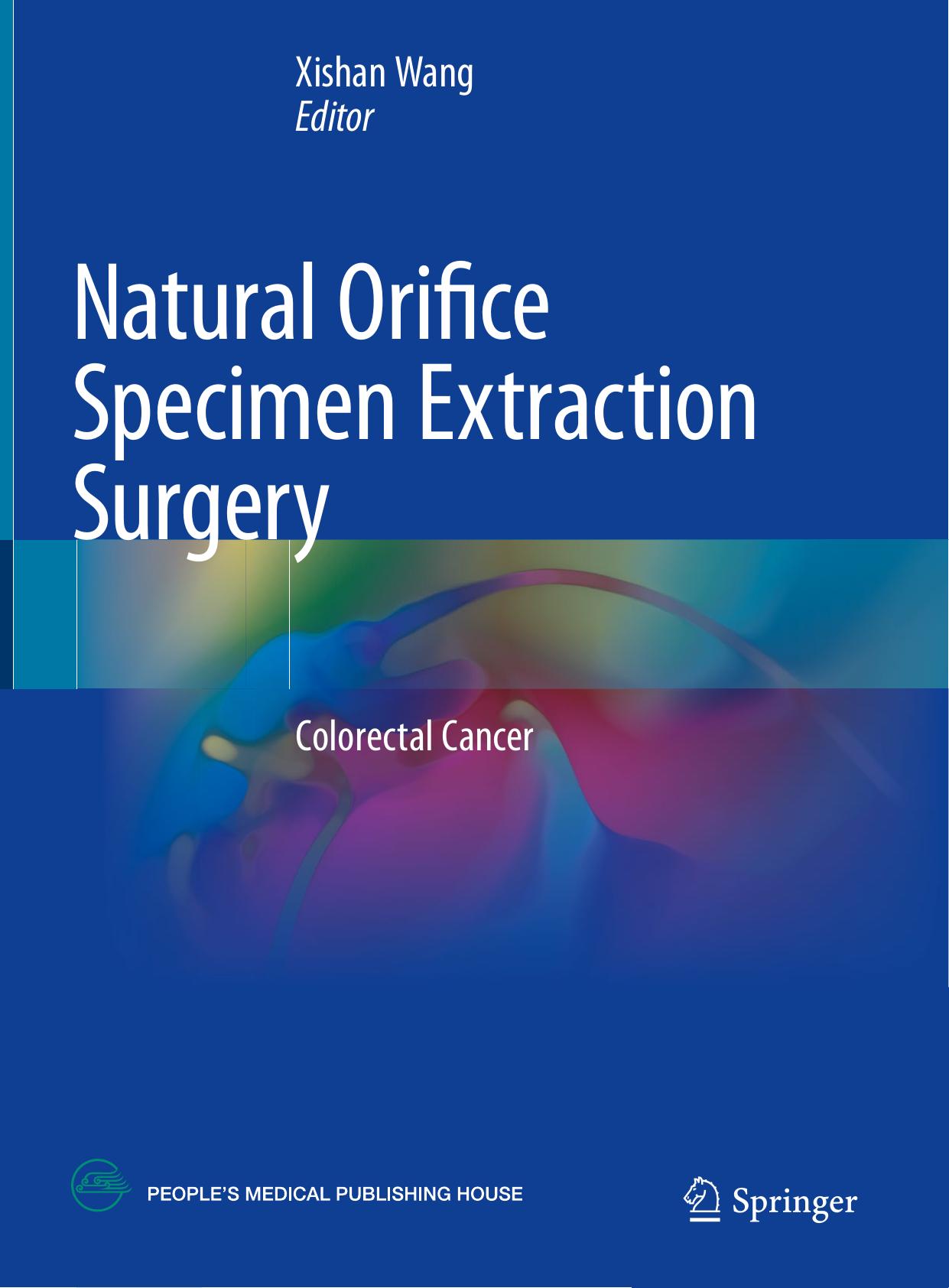 Natural Orifice Specimen Extraction Surgery by Xishan Wang