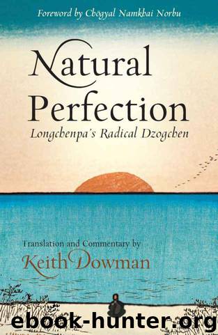 Natural Perfection: Longchenpa's Radical Dzogchen by Rabjam Longchen