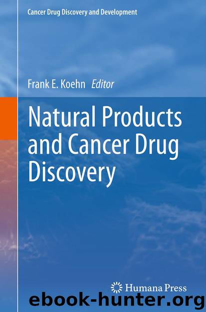 Natural Products and Cancer Drug Discovery by Frank E. Koehn