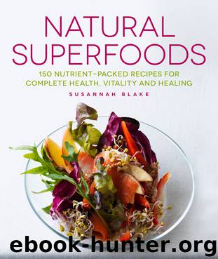 Natural Superfoods by Susannah Blake