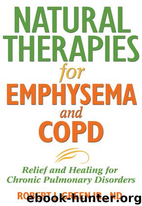 Natural Therapies for Emphysema and COPD by Robert J. Green