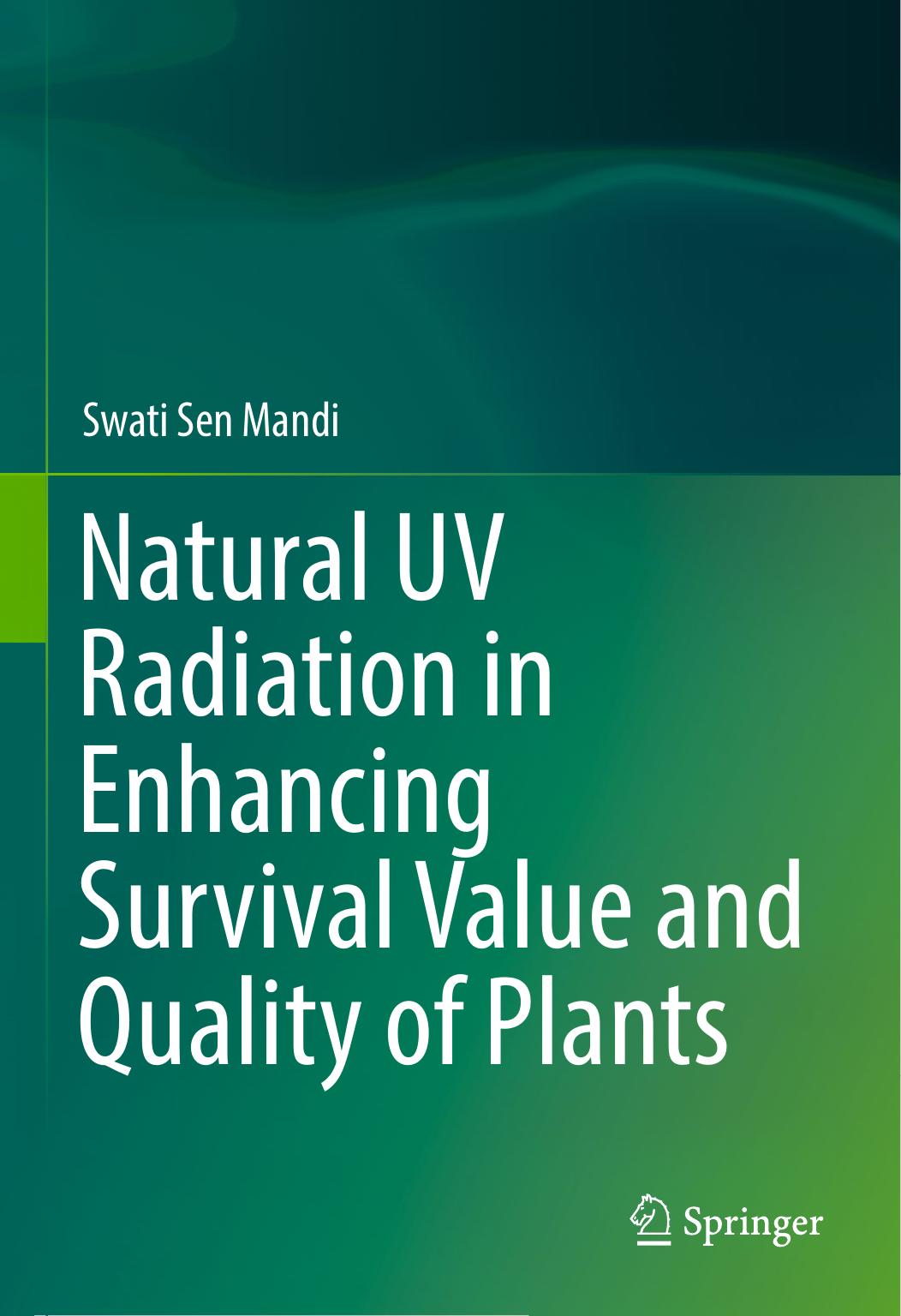 Natural UV Radiation in Enhancing Survival Value and Quality of Plants (Repost) by Unknow