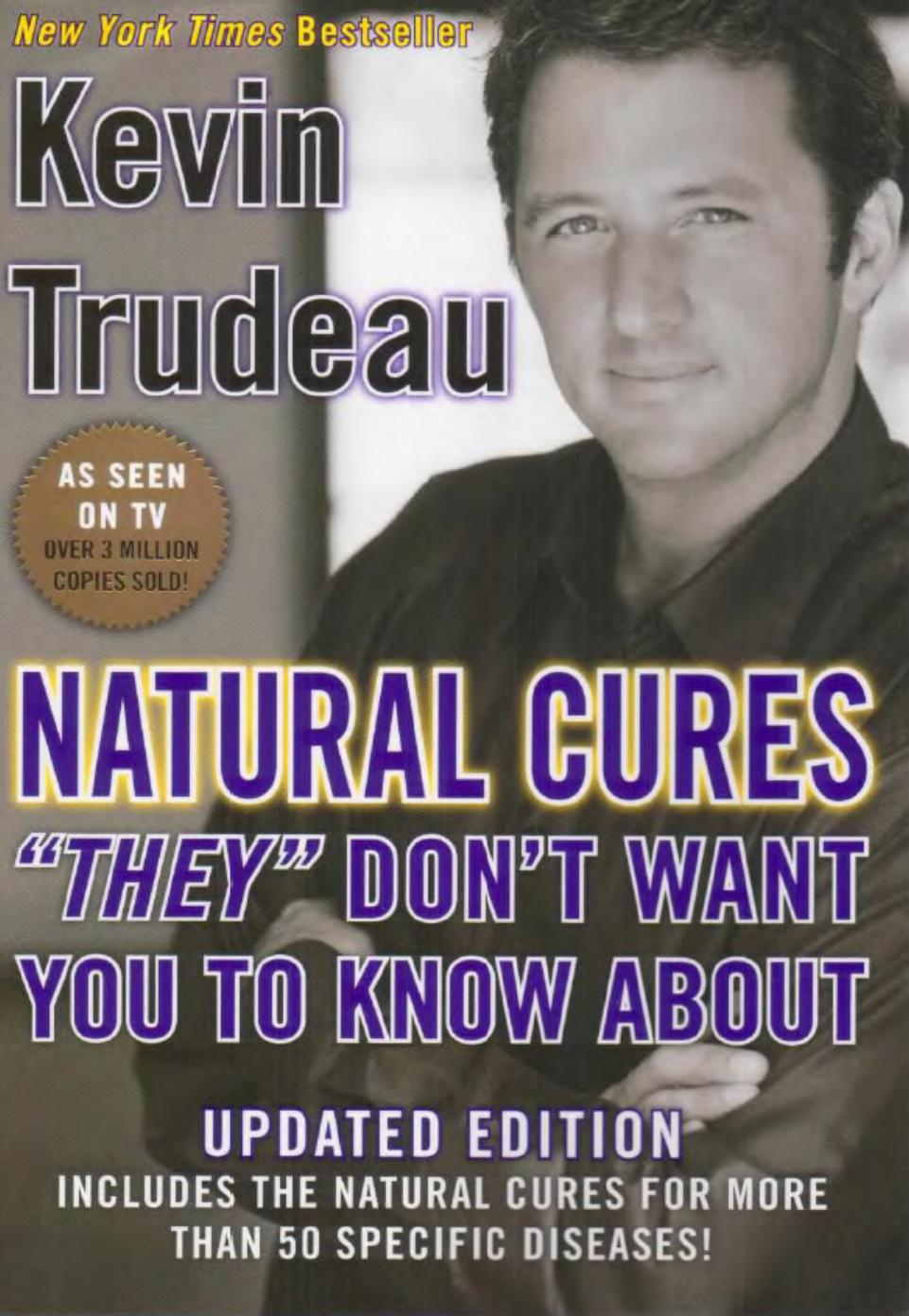 Natural cures "they" don't want you to know about by Kevin Trudeau