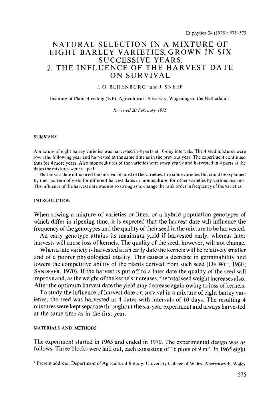 Natural selection in a mixture of eight barley varieties, grown in six successive years. 2. The influence of the harvest date on survival by Unknown
