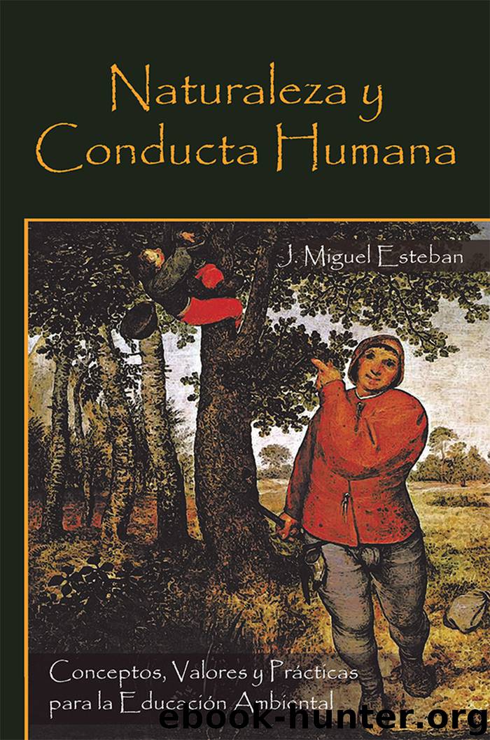 Naturaleza Y Conducta Humana by j. miguel esteban