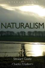 Naturalism (Interventions) by Stewart Goetz;Charles Taliaferro
