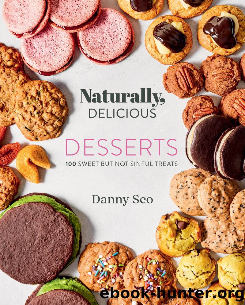 Naturally, Delicious Desserts by Danny Seo
