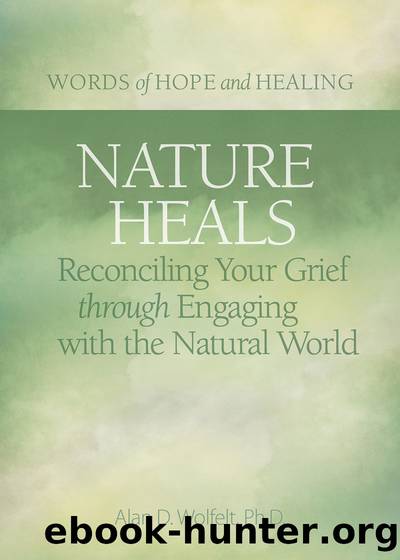 Nature Heals by Alan Wolfelt