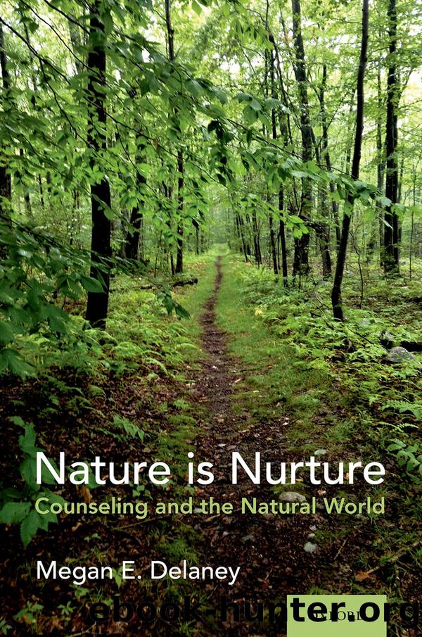 Nature Is Nurture by Delaney Megan E.;