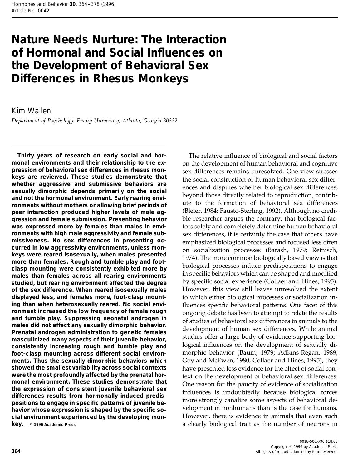 Nature Needs Nurture: The Interaction of Hormonal and Social Influences on the Development of Behavioral Sex Differences in Rhesus Monkeys by Wallen K