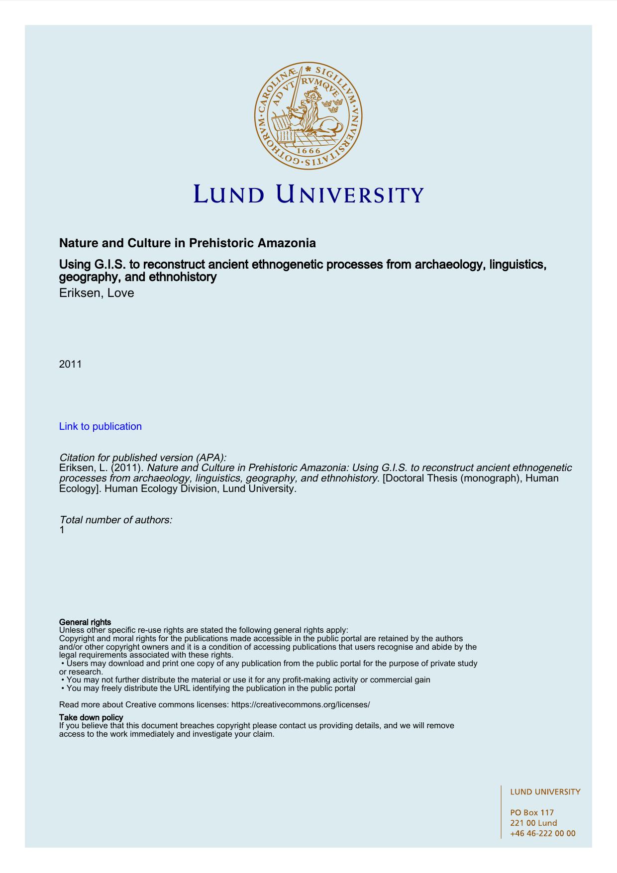 Nature and Culture in Prehistoric Amazonia: Using G.I.S. to reconstruct ancient ethnogenetic processes from archaeology, linguistics, geography, and ethnohistory by Love Eriksen