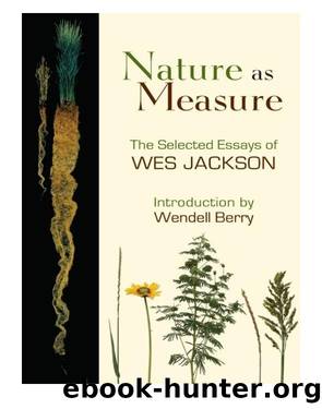 Nature as Measure by Wes Jackson