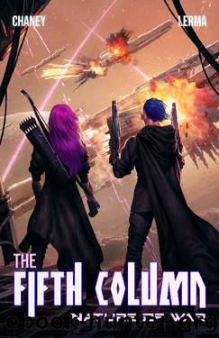 Nature of War: An Intergalactic Scifi Adventure (The Fifth Column Book 4) by J.N. Chaney & Molly Lerma