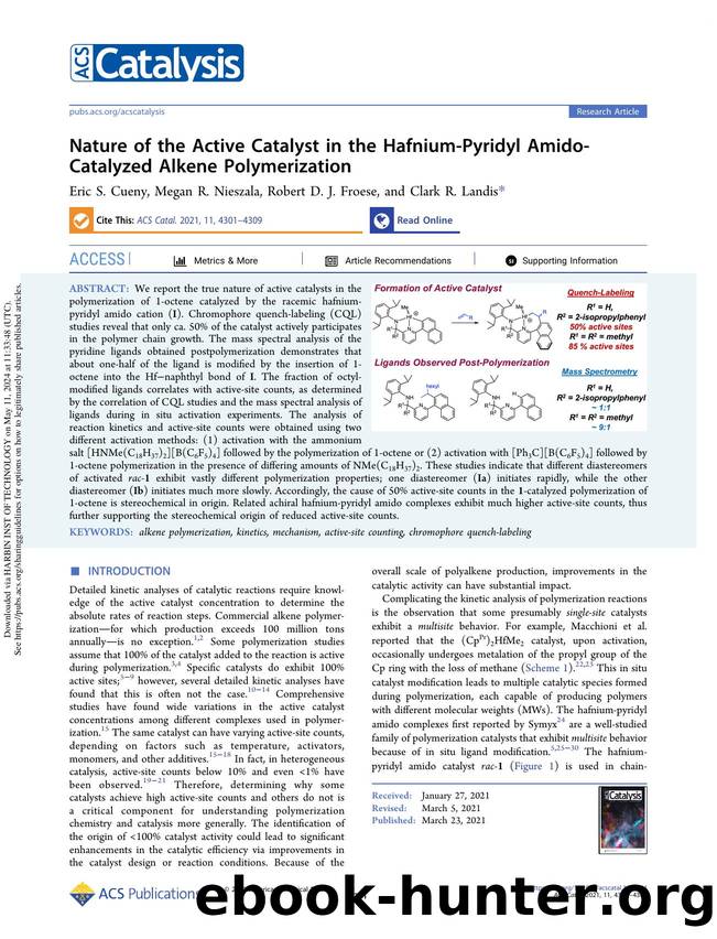 Nature of the Active Catalyst in the Hafnium-Pyridyl Amido-Catalyzed Alkene Polymerization by Eric S. Cueny Megan R. Nieszala Robert D. J. Froese & Clark R. Landis