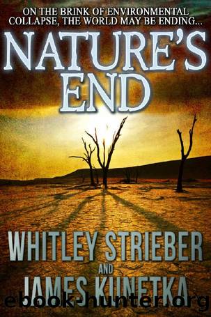Nature's End by Strieber Whitley & Kunetka James
