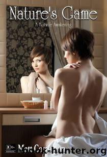 Nature's Game: A Hotwife Awakening by Matt Coolomon