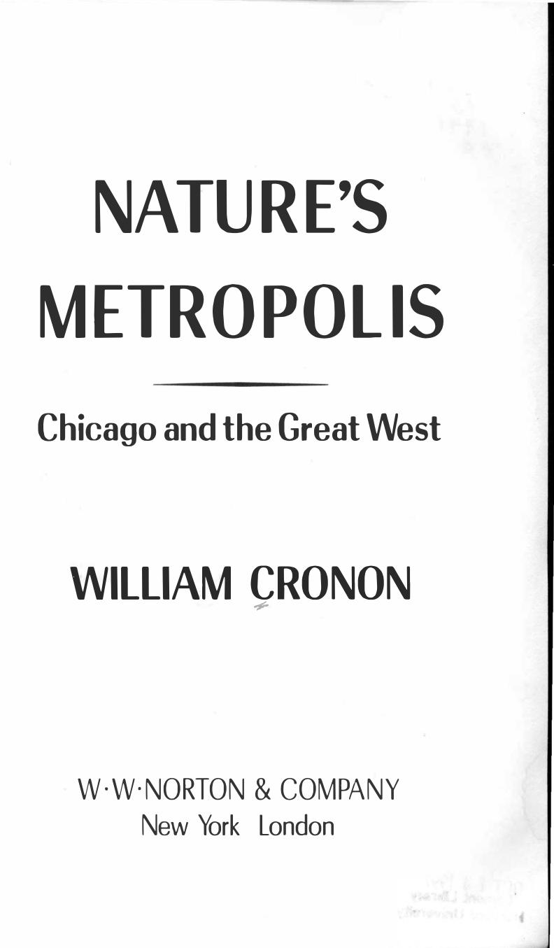 Nature's Metropolis: Chicago and the Great West by William Cronon