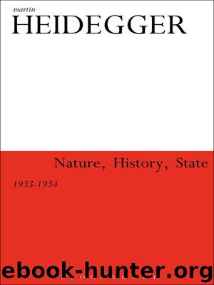 Nature, History, State by Heidegger Martin; Fried Gregory; Polt Richard