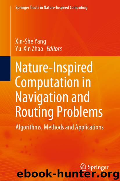 Nature-Inspired Computation in Navigation and Routing Problems by Xin-She Yang & Yu-Xin Zhao