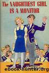Naughtiest Girl - 03 - The Naughtiest Girl Is a Monitor by Enid Blyton
