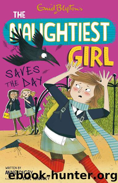 Naughtiest Girl 7: Naughtiest Girl Saves The Day by Enid Blyton & Anne Digby