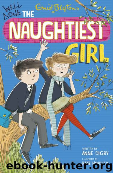 Naughtiest Girl 8: Well Done, The Naughtiest Girl by Enid Blyton & Anne Digby