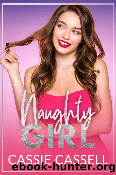 Naughty Girl by Cassie Cassell