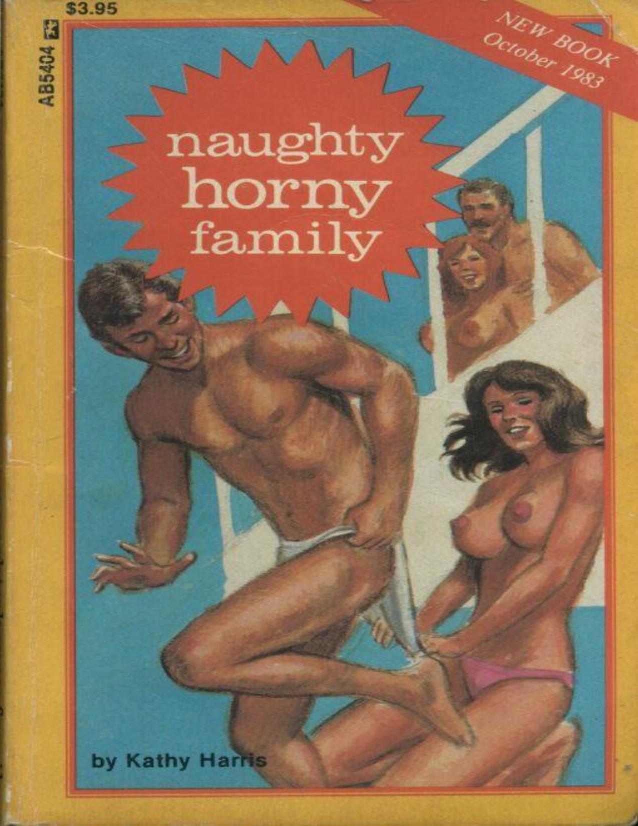 Naughty Horny Family by Kathy Harris