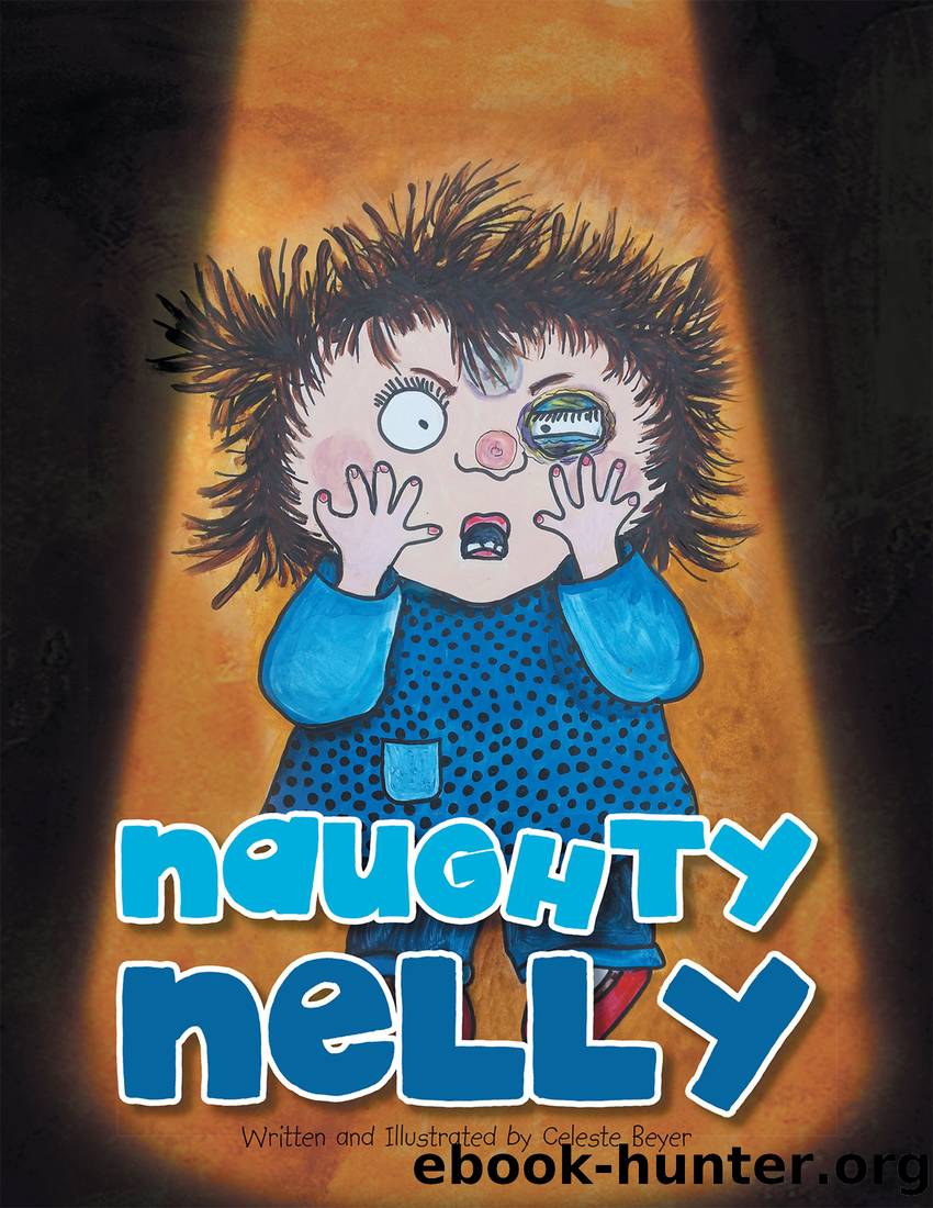 Naughty Nelly by celeste beyer