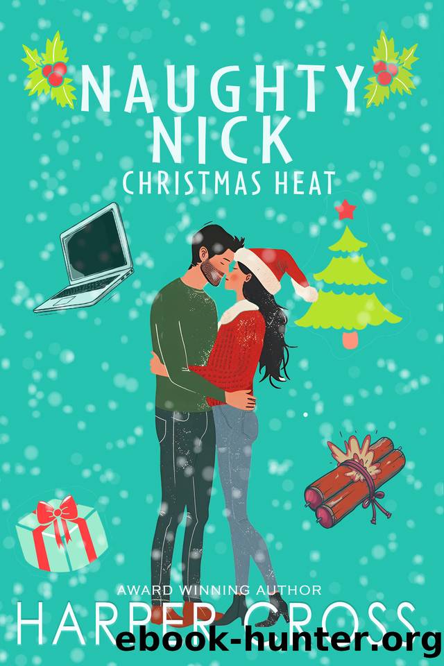 Naughty Nick: A Holiday Protector Romance (Elite Forces HEAT Book 3) by Harper Cross